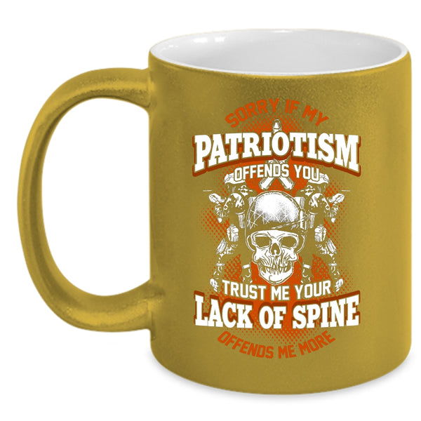 If My Patriotism Offends You Coffee Mug, Awesome Veterans Coffee Cup