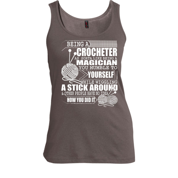 Being A Crocheter T Shirt, Like Being A Magician T Shirt, Cool T Shirt