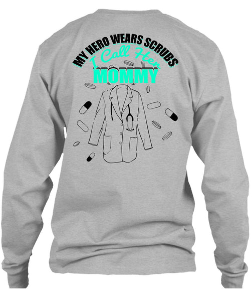 I Call Her Mommy T Shirt, I Love Nursing T Shirt