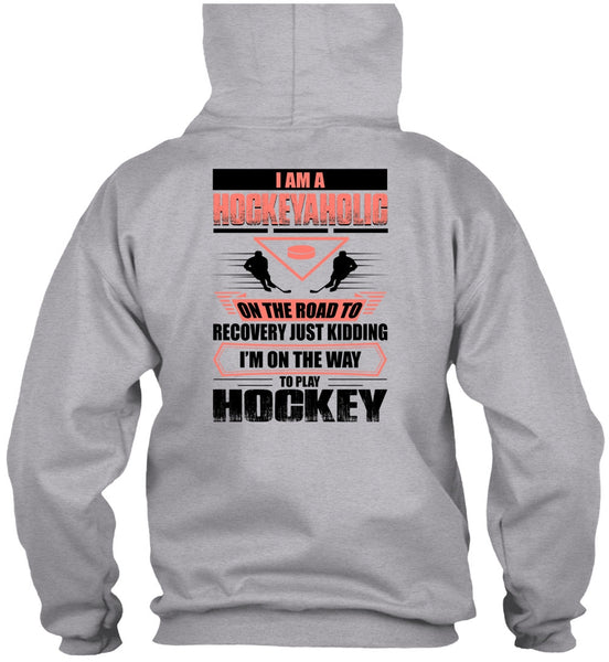 I Am A Hockeyaholic T Shirt, I Love Hockey T Shirt