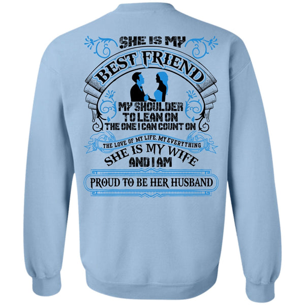 I Love Wife T Shirt, She Is My Best Friend Sweatshirt
