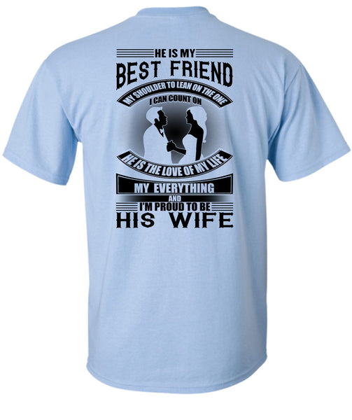 He Is My Best Friend T Shirt, I Love Wife T Shirt