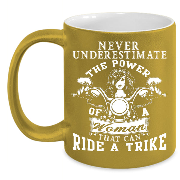 The Power Of Woman That Can Ride A Trike Coffee Mug, Cool Lady Coffee Cup