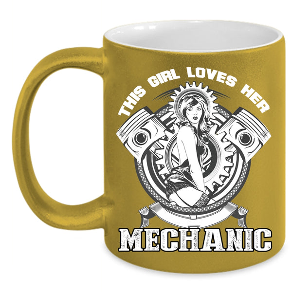 This Girl Loves Her Mechanic Coffee Mug, Cool Mechanic's Wife Coffee Cup