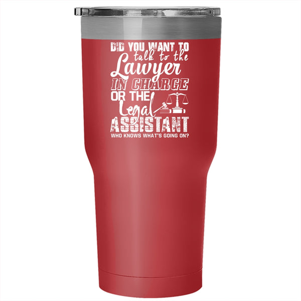 Lawyer In Charge Tumbler 30 oz Stainless Steel, The Legal Assistant Travel Mug