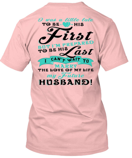 My Future Husband T Shirt, I Love My Wife T Shirt