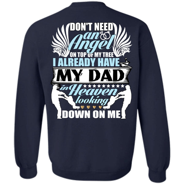 Don't Need An Angel T Shirt, I Love Papa Sweatshirt