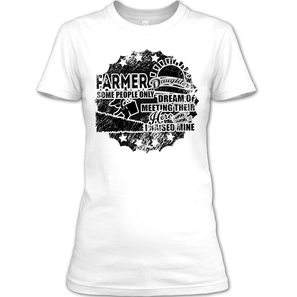 Farmer Daughter T Shirt, Gift For Daughter T Shirt
