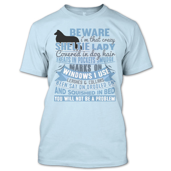 I'm That Crazy Sheltie Lady T Shirt, I Am A Dog Lover T Shirt