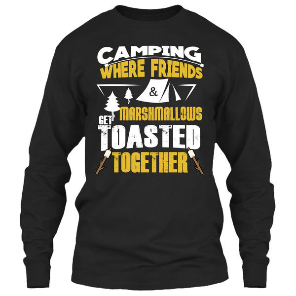 Camping T Shirt, where Friends Marshmalows T Shirt