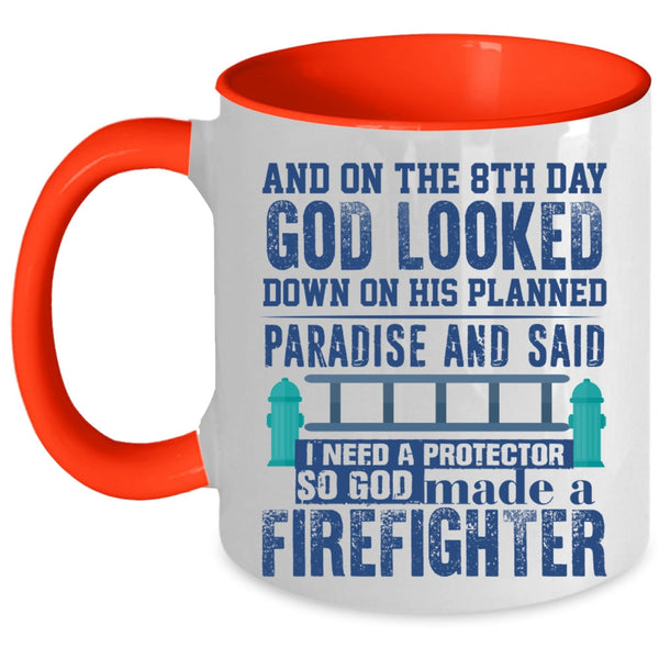 Cool Coffee Mug, On The 8th Day God Made A Firefighter Accent Mug