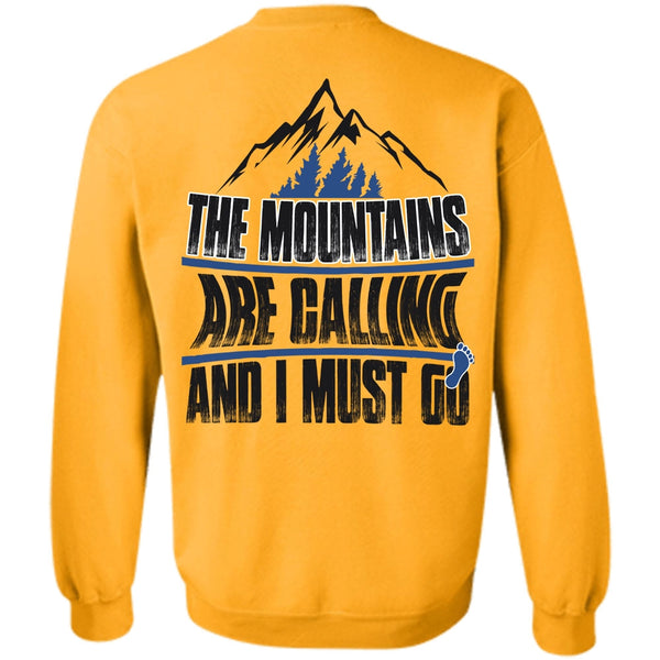 I Must Go T Shirt, The Mountains Are Calling Sweatshirt