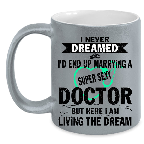 I Love Doctor Coffee Mug, I'd End Up Marrying A Doctor Accent Mug