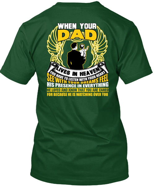 When Your Dad Lives In Heaven T Shirt, He Loved And Know T Shirt