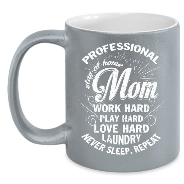Professional Stay At Home Mom Coffee Mug, Cool Mom Coffee Cup