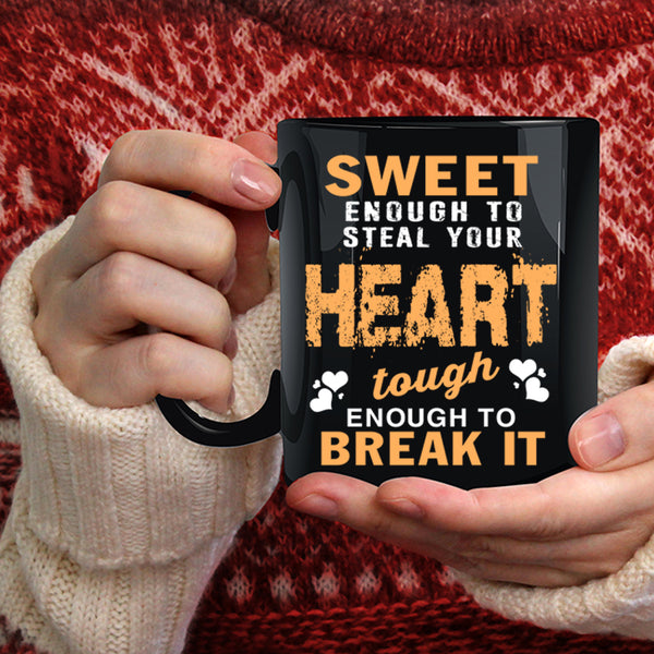 Sweet Enough To Steal Your Heart Coffee Mug, Couple Coffee Cup
