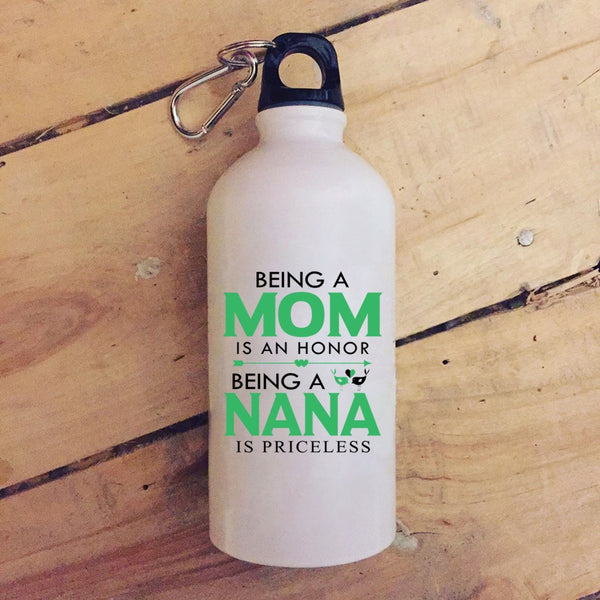Being A Mom Is An Honor 20 oz Stainless Steel Bottle,Being A Nana Is Priceless Outdoor Sports Water Bottle