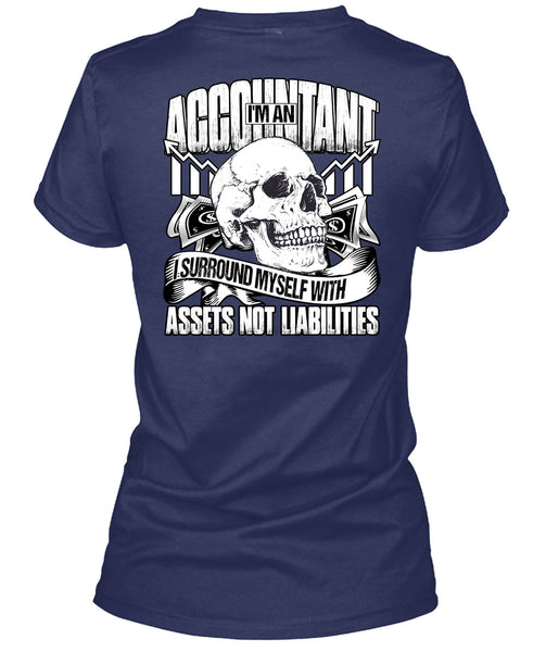 I'm An Accountant T Shirt, I Surround Myself T Shirt