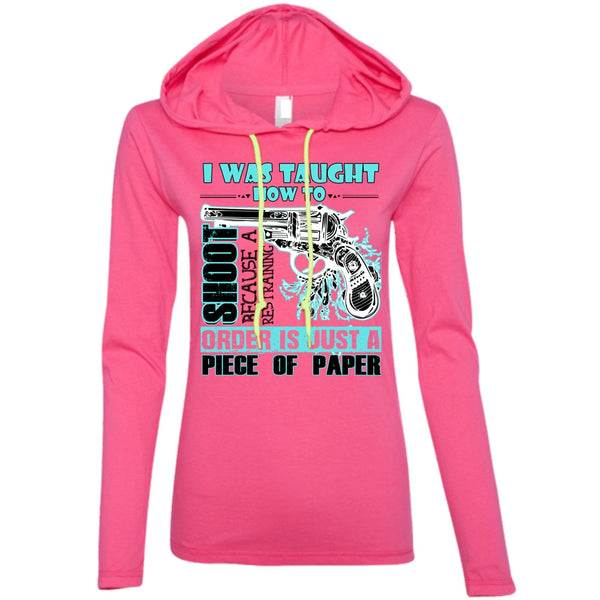 I Was Taught How To Shoot T Shirt, I Love Hunting T Shirt, Awesome T-Shirts