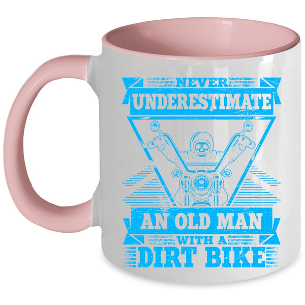 An Old Man With A Dirt Bike Coffee Mug, Never Underestimate Accent Mug