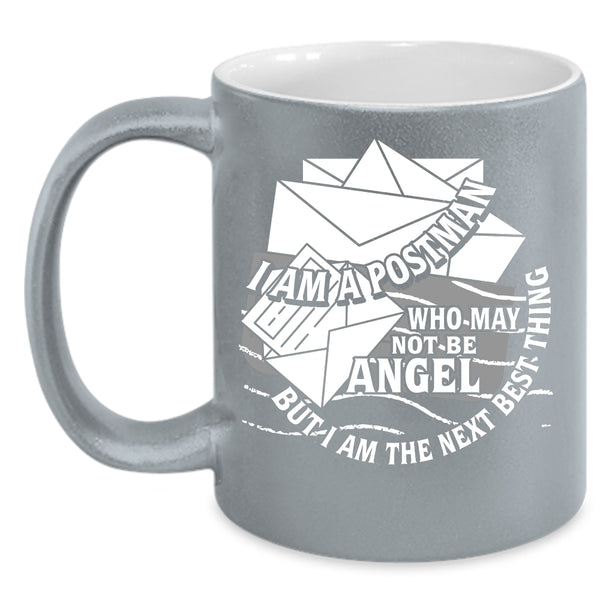 I Am A postman Coffee Mug, Funny Gift For Postman Coffee Cup