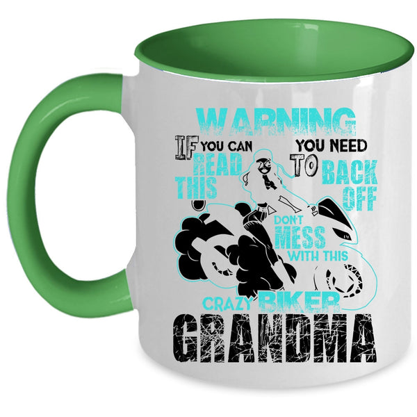 Crazy Biker Grandma Coffee Mug, Don't Mess With This Crazy Biker Grandma Accent Mug