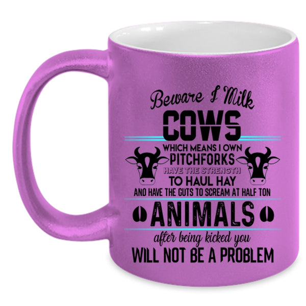 I Own Pitchforks Coffee Mug, Beware I Milk Cows Accent Mug