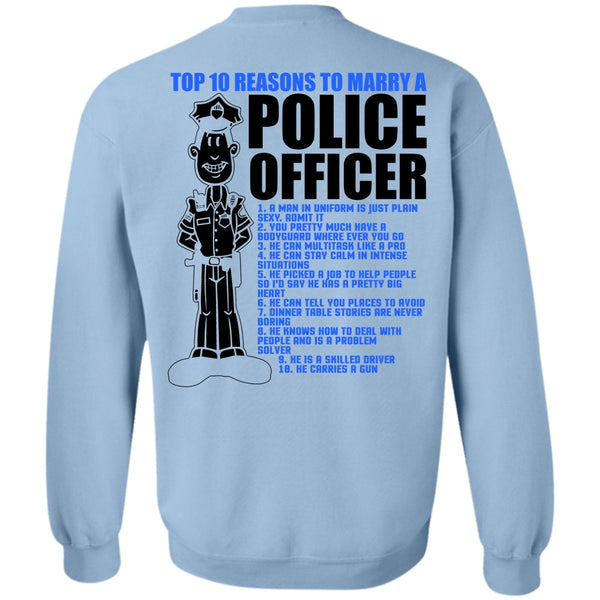 I Love Police T Shirt, Top 10 Reasons To Marry A Police Officer Sweatshirt