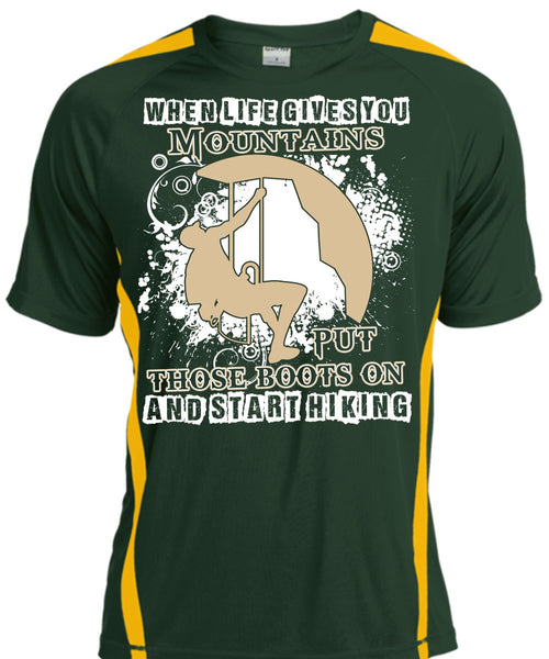 Start Hiking T Shirt, You Mountains Put Those Boots T Shirt, Cool Shirt