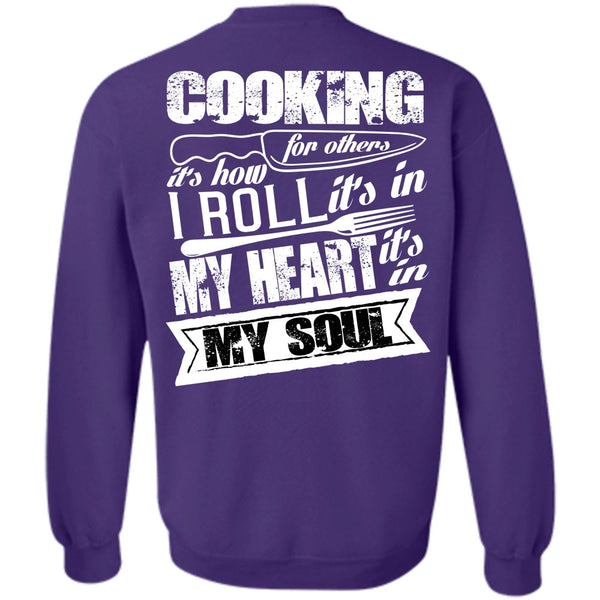 It's In My Soul T Shirt, I Love Cooking Sweatshirt