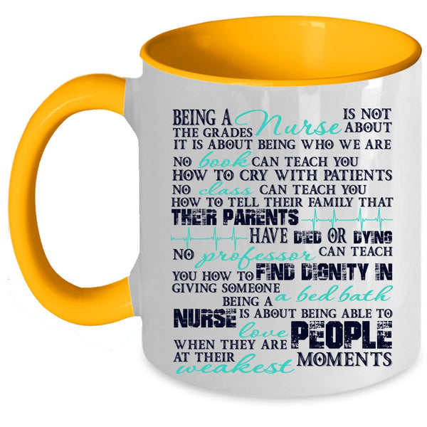 Cool Gift For Nurses Coffee Mug, Being A Nurse Accent Mug