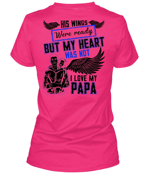I Love My Papa T Shirt, Being A Daddy T Shirt