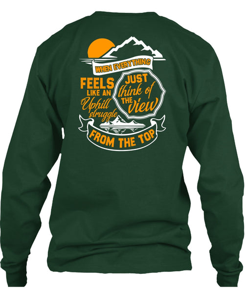 Just Think Of The View T Shirt, Being A Hiker T Shirt