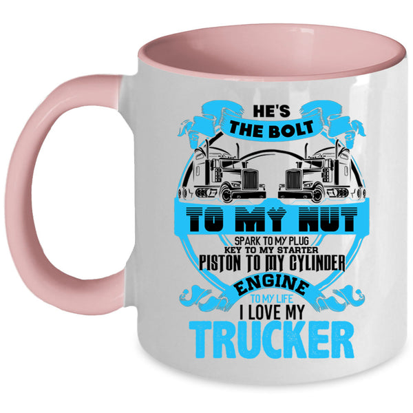 Cute Gift For Trucker's Wife Coffee Mug, I Love My Trucker Accent Mug