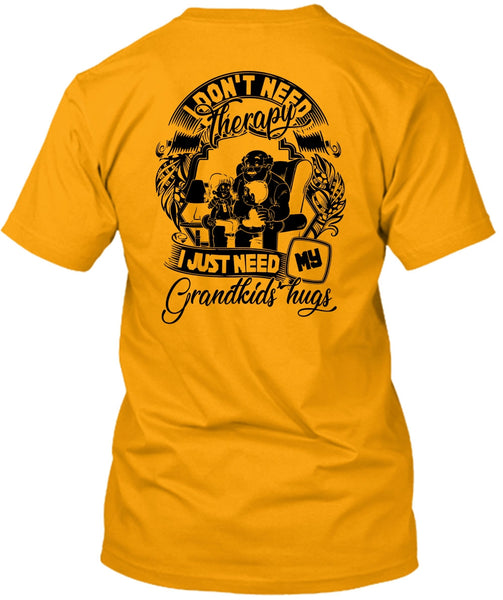 I Don't Need Therapy T Shirt, I Love Baby T Shirt