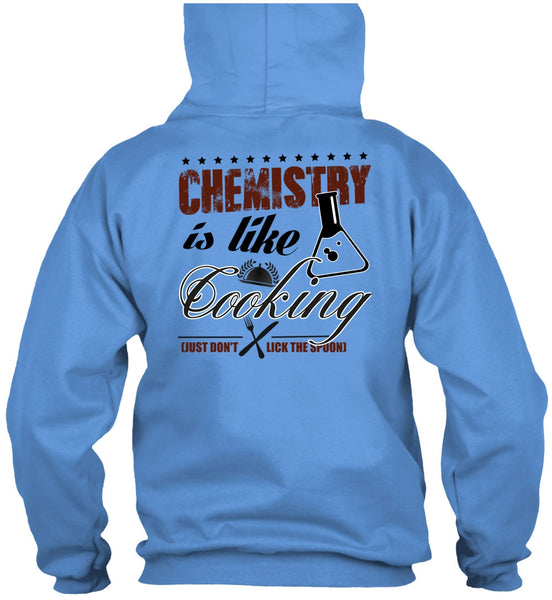 Chemistry Is Like Cooking T Shirt, I Love Cooking T Shirt