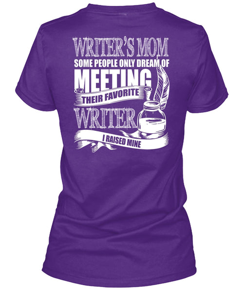 Writer's Mom T Shirt, Favorite Writer T Shirt