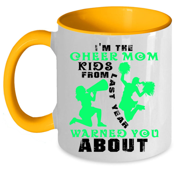Cute Gift For Mom Coffee Mug, I'm The Cheer Mom  Accent Mug