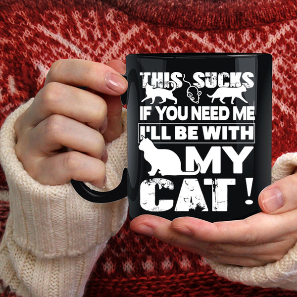 I'll Be With My Cat Coffee Mug, Cute Cat Lovers Coffee Cup