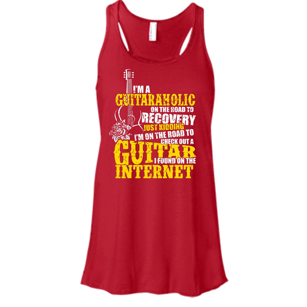 I'm A Guitaraholic T Shirt, I Found In The Internet Tank Top