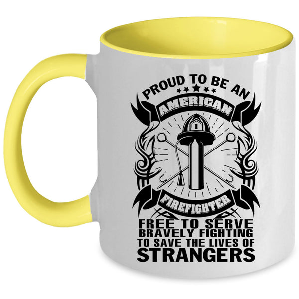 Funny Firefighter Coffee Mug, Proud To Be An American Firefighter Accent Mug