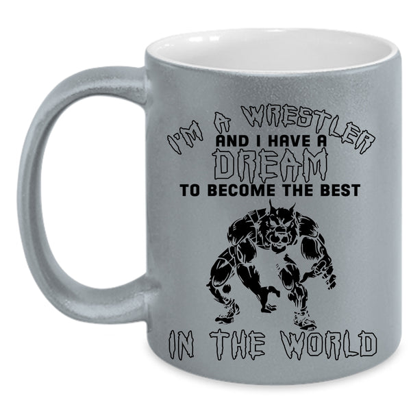 Become The Best In The World Coffee Mug, I'm A Wrestler Accent Mug