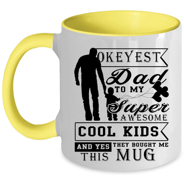 Gift For My Daddy Coffee Mug, My Awesome Cool Kids Accent Mug