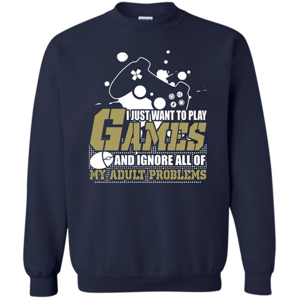 Ignore All Of My Adult Problems T Shirt, Coolest Gamer Sweatshirt