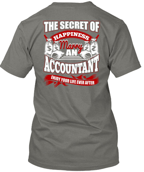 Happiness Marry An Accountant T Shirt, Being An Accountant T Shirt