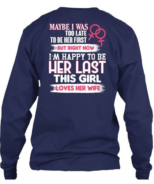 This Girl Loves Her Wife T Shirt, I'm Happy T Shirt