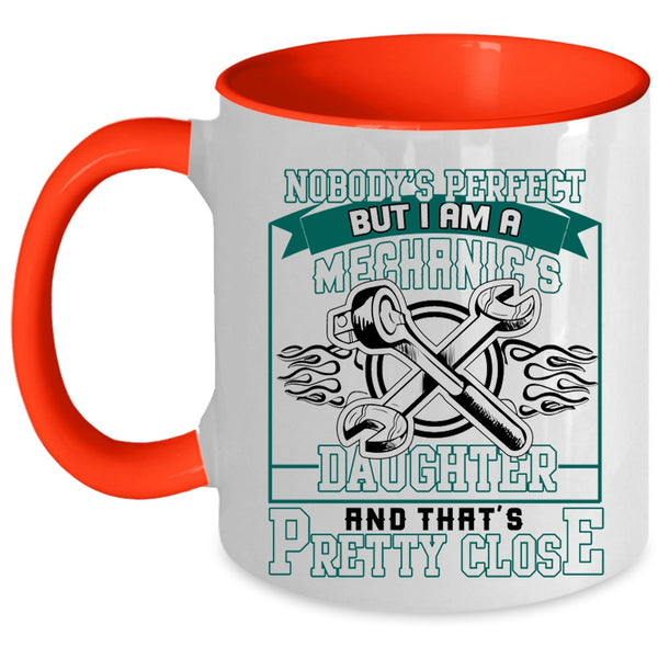 Cute Mechanic's Daughter Coffee Mug, I Am A Mechanic's Daughter Accent Mug