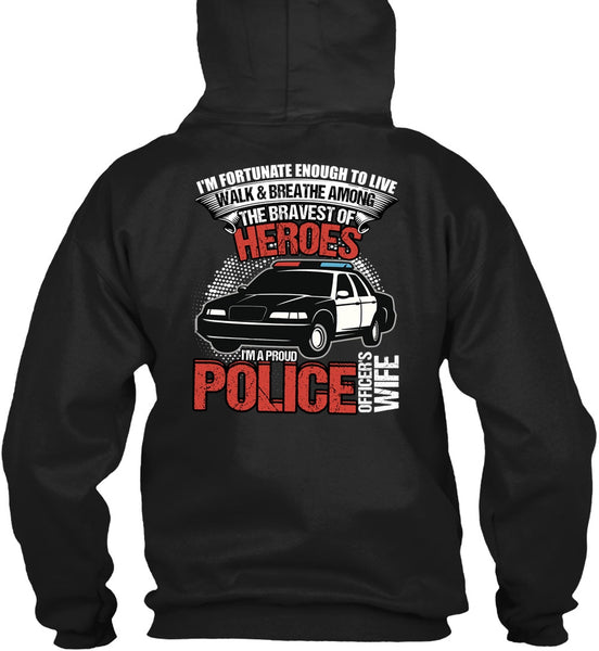I'm A Proud Police Officer's Wife T Shirt, Being A Police T Shirt