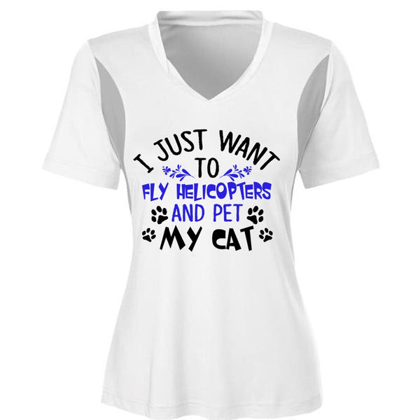 I Just Want To Fly Helicopters And My Cat T Shirt, Life T Shirt