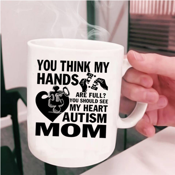 Autism Mom Coffee Mug, You Should See My Heart Cup